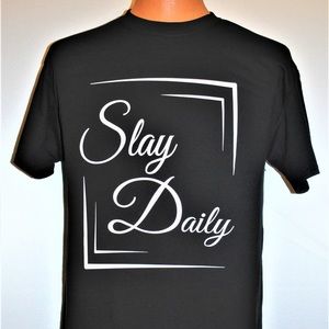 Custom Slay Daily Shirts